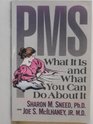 PMS What It Is and What You Can Do About It