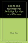 Sports and Recreational Activities for Men and Women