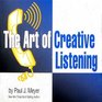 The Art of Creative Listening