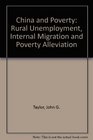 China and Poverty Rural Unemployment Internal Migration and Poverty Alleviation