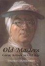 Old Masters Great Artists in Old Age