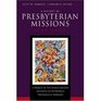 A History of Presbyterian Missions 19442007