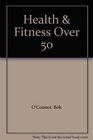Health  Fitness Over 50