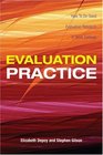 Evaluation Practice How To Do Good Evaluation Research In Work Settings