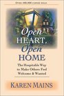 Open Heart Open Home The Hospitable Way to Make Others Feel Welcome  Wanted