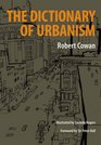 The Dictionary of Urbanism