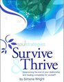 Survive  Thrive Overcoming the end of your relationship and healing completely for yourself