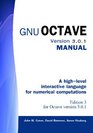 Gnu Octave Version 301 Manual A HighLevel Interactive Language For Numerical Computations