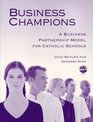 Business Champions A Business Partnership Model for Catholic Schools