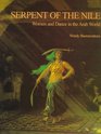 Serpent of the Nile Women and Dance in the Arab World