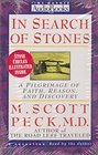 In Search of Stones : A Pilgrimage of Faith, Reason, and Discovery (Audio Cassette) (Abridged)