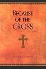 Because of the Cross