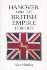 Hanover and the British Empire 17001837