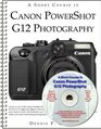 A Short Course in Canon PowerShot G12 Photography book/ebook
