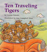 Ten Traveling Tigers (Invitations to Literacy; Little Readers, Early - Book 41, Collection 1)
