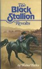 The Black Stallion Revolts (Black Stallion, Bk 9)