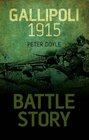 Battle Story Gallipoli 1915