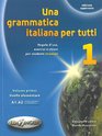 Una grammatica italiana per tutti Una grammatica italiana per tutti 1 edizione