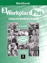 Workplace Plus 3 Workbook Living and Working in English