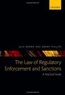 The Law of Regulatory Enforcement and Sanctions A Practical Guide
