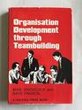 Organisation Development Through Teambuilding