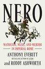 Nero Matricide Music and Murder in Imperial Rome