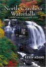 North Carolina Waterfalls: A Hiking and Photography Guide
