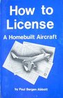 How to License a Homebuilt Aircraft