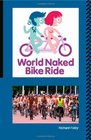 The World Naked Bike Ride