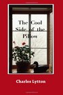 The Cool Side of the Pillow