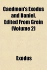 Caedmon's Exodus and Daniel Edited From Grein