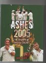 ASHES 2005 THE TRIUMPH OF ENGLISH CRICKET