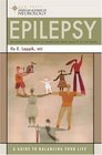 Epilepsy A Guide to Balancing Your Life