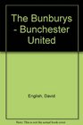 The Bunburys  Bunchester United