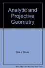 Analytic and Projective Geometry