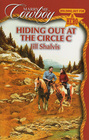 Hiding Out at the Circle C (Holding Out For a Hero) (Marry Me, Cowboy, No 21)