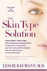 The Skin Type Solution: A Revolutionary Guide to Your Best Skin Ever