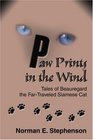 Paw Prints in the Wind Tales of Beauregard the FarTraveled Siamese Cat