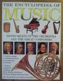 The Encyclopedia of Music  Instruments of the Orchestra and the Great Composers
