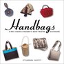 Handbags A Peek Inside a Woman's Most Trusted Accessory