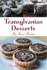 Transylvanian Desserts My Mom's Recipes