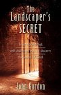 The Landscaper's Secret