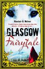 Glasgow Fairytale Alastair D McIver