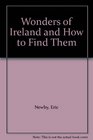Wonders of Ireland and How to Find Them