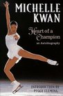 Michelle Kwan Heart of a Champion
