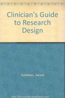 A Clinician's Guide to Research Design