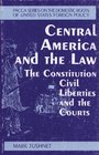 Central America and the Law The Constitution Civil Liberties and the Courts