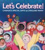 Let's Celebrate Canadas Special Days