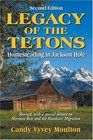 Legacy of the Tetons Homesteading in Jackson Hole