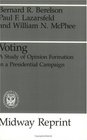 Voting  A Study of Opinion Formation in a Presidential Campaign